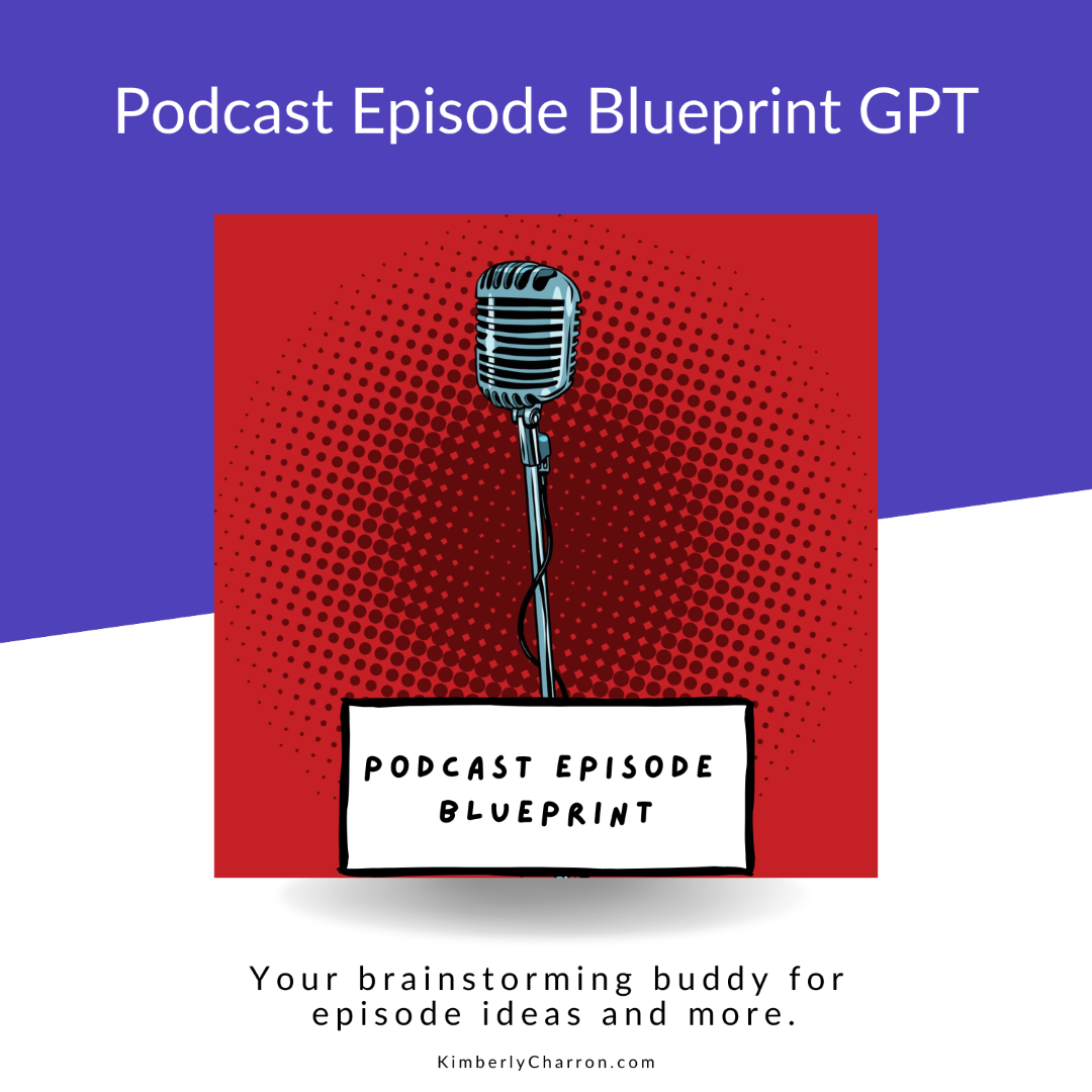 Podcast Episode Blueprint